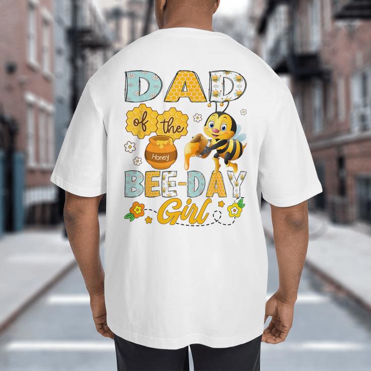 Dad Of The Bee-Day Girl Bee Birthday Party Big And Tall Men's T-Shirt Back Print