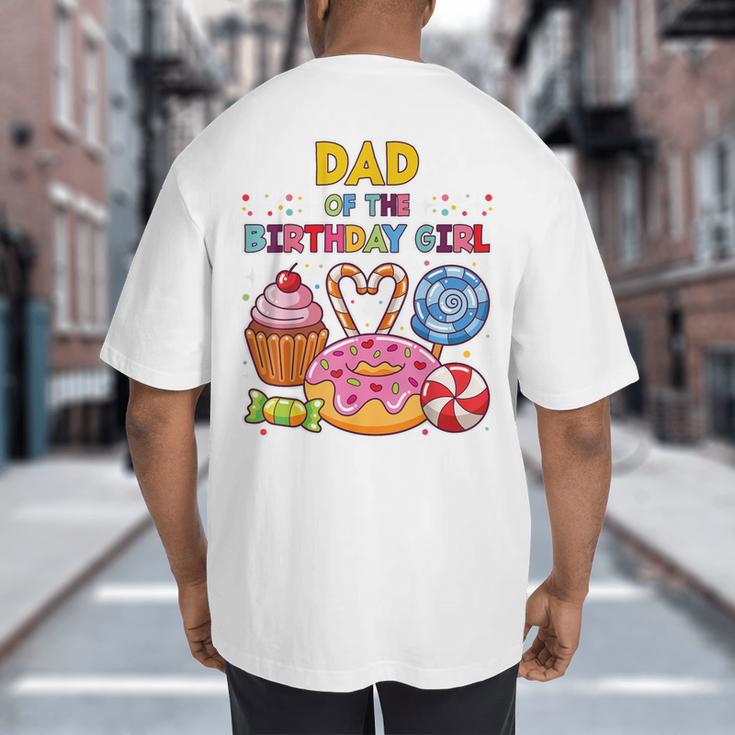 Dad Of The Birthday Girl Candyland Colorful Lollipop Party Big And Tall Men's T-Shirt Back Print Dad Of The Birthday Girl Candyland Colorful Lollipop Party Big And Tall Men's T-Shirt Back Print