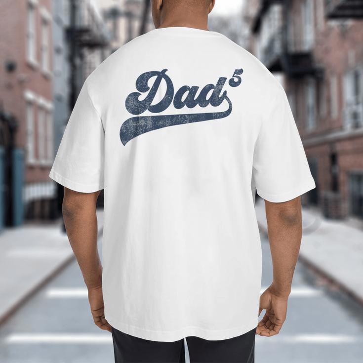 Dad5 Daddy Of 5 Kids Father Of Five Fifth Time Dad Big And Tall Men's T-Shirt Back Print