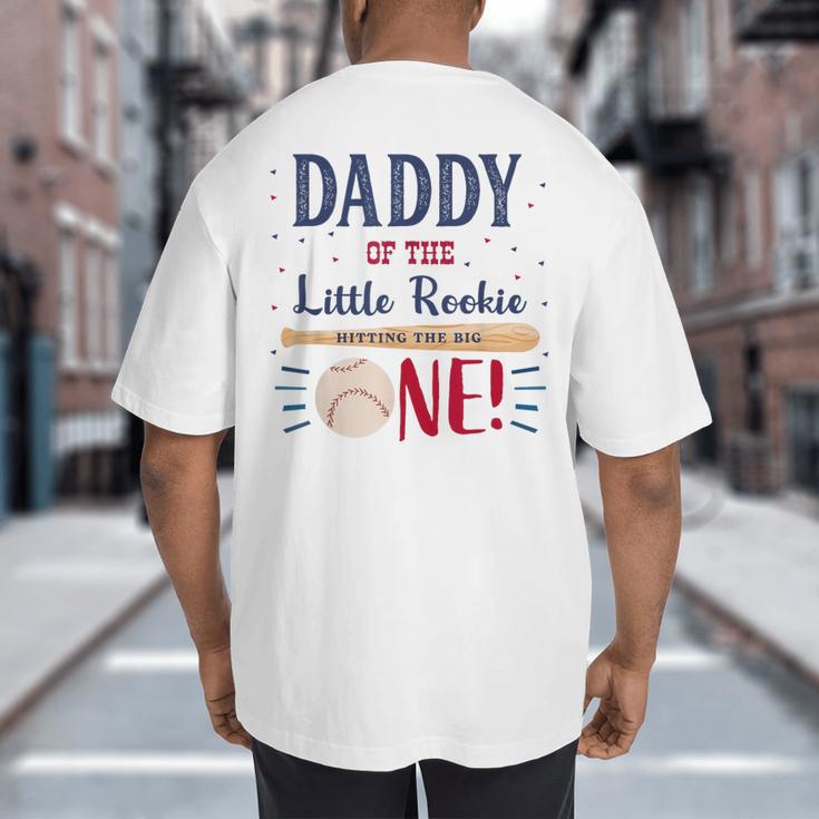 Daddy Dad First Birthday Little Rookie Baseball The Big One Big And Tall Men's T-Shirt Back Print Daddy Dad First Birthday Little Rookie Baseball The Big One Big And Tall Men's T-Shirt Back Print