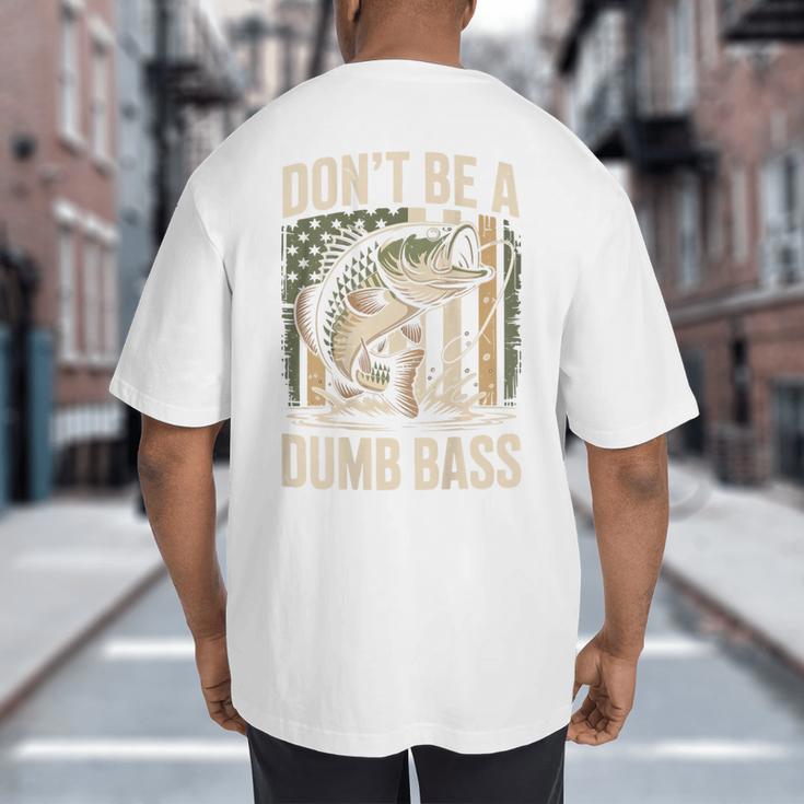 Don't Be A Dumb Bass Fish Camo American Flag Dad Jokes Big And Tall Men's T-Shirt Back Print