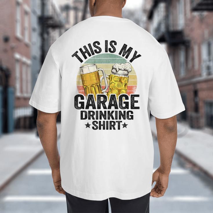 Garage Drinker Dad Vintage Beer This Is My Garage Drinking Big And Tall Men's T-Shirt Back Print Garage Drinker Dad Vintage Beer This Is My Garage Drinking Big And Tall Men's T-Shirt Back Print