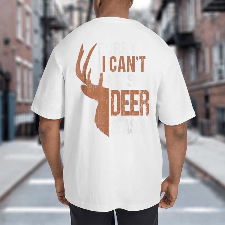 Hunting Sorry Deer Season Hunter Dad Father Day Big And Tall Men's T-Shirt Back Print