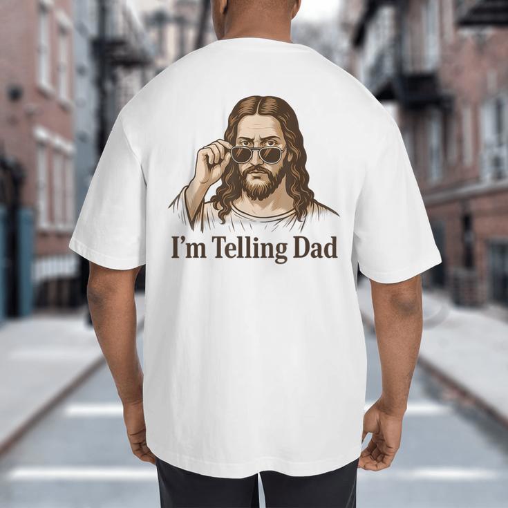 I'm Telling Dad Jesus Wearing Sunglasses Christian Fathers Big And Tall Men's T-Shirt Back Print I'm Telling Dad Jesus Wearing Sunglasses Christian Fathers Big And Tall Men's T-Shirt Back Print