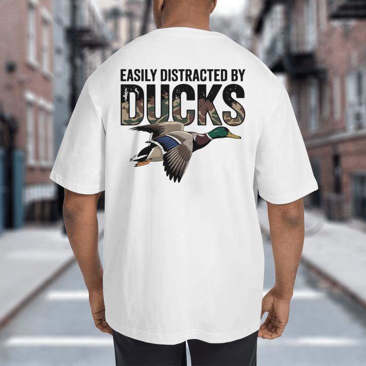 Mallard Duck Hunting Camo Easily Distracted Duck Dad Big And Tall Men's T-Shirt Back Print