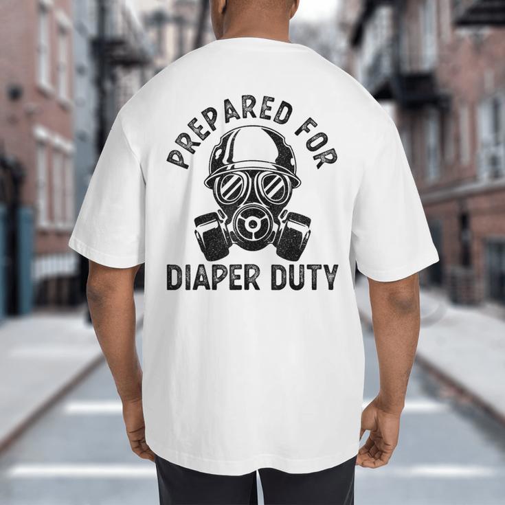 New Dad Prepared For Diaper Duty Big And Tall Men's T-Shirt Back Print