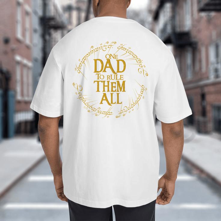 One Dad To Rule Them All Fantasy Nerd Dad Graphic Big And Tall Men's T-Shirt Back Print