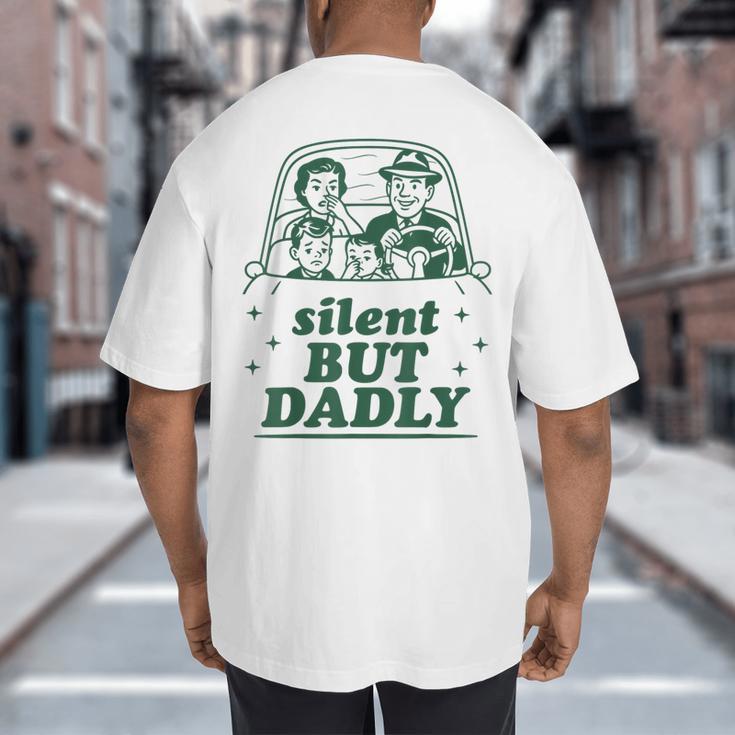 Silent But Dadly Father's Day Fart Dad Farting Vintage Big And Tall Men's T-Shirt Back Print
