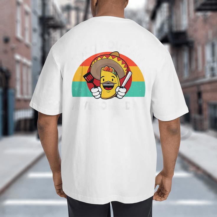 Taco Bout Awesome Dad Cinco De Mayo Mexican Men Big And Tall Men's T-Shirt Back Print