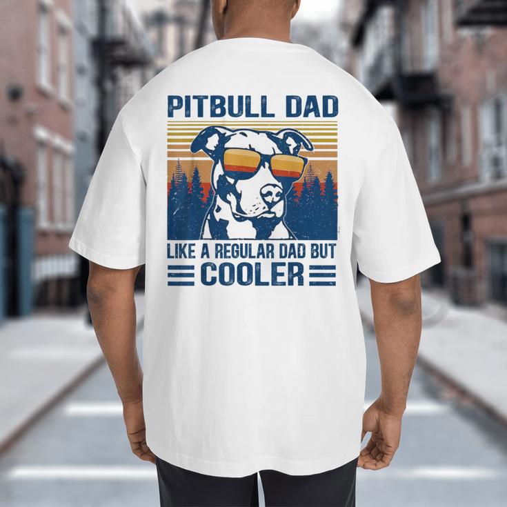 Vintage Pitbull Dad Like A Regular Dad But Cooler Big And Tall Men's T-Shirt Back Print