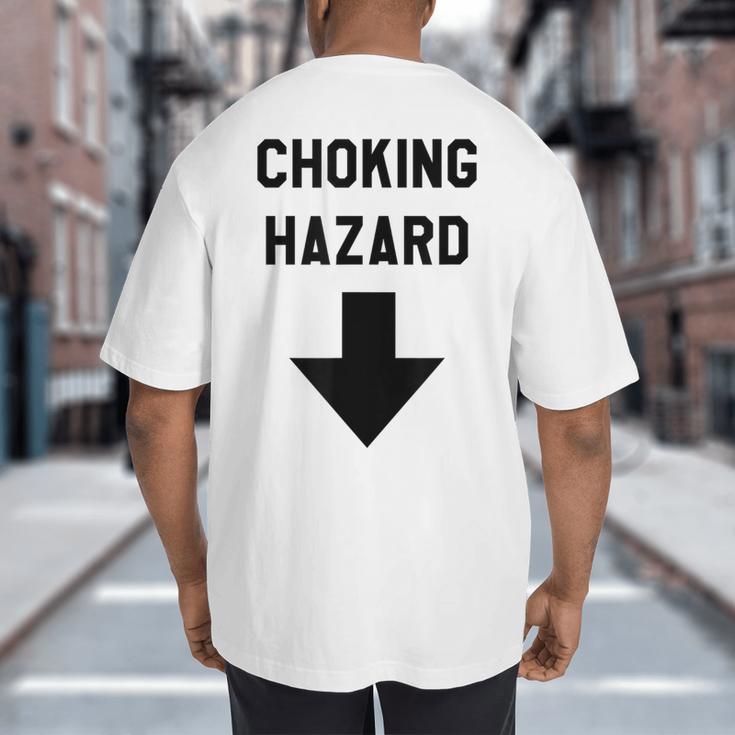 Viral And Internet Meme Crude Gag Apparel Choking Hazard Adult Dad Joke Big And Tall Men's T-Shirt Back Print Viral And Internet Meme Crude Gag Apparel Choking Hazard Adult Dad Joke Big And Tall Men's T-Shirt Back Print