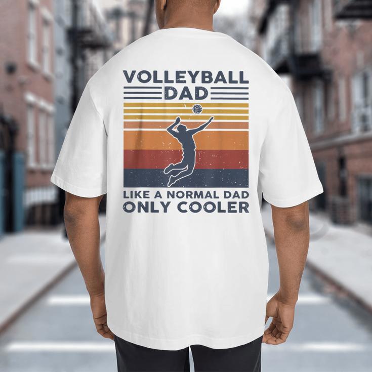 Volleyball Dad Like A Normal Dad Only Cooler Vintage Big And Tall Men's T-Shirt Back Print