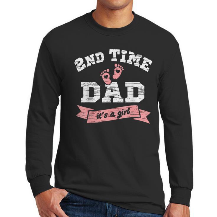 2nd Second Time Dad It's a Girl Gender Reveal Dad Of 2 Kids Men Long Sleeve T-Shirt