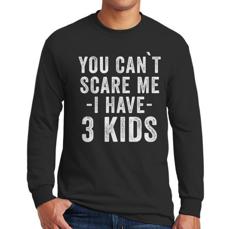 3 Kids Mom Of Three Dad Of 3 Children Parents Men Long Sleeve T-Shirt