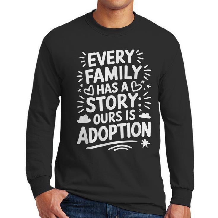 Adoptive Mom Adoption Dad And Adoption Day Foster Care Men Long Sleeve T-Shirt