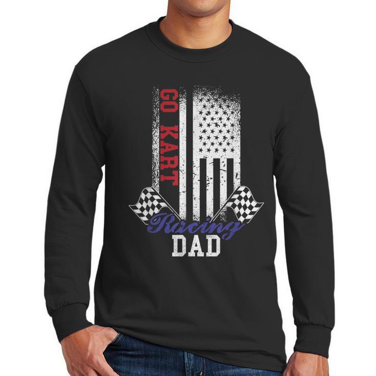 American Flag Go Kart Racing Race Dad Flag Men Long Sleeve T-Shirt
