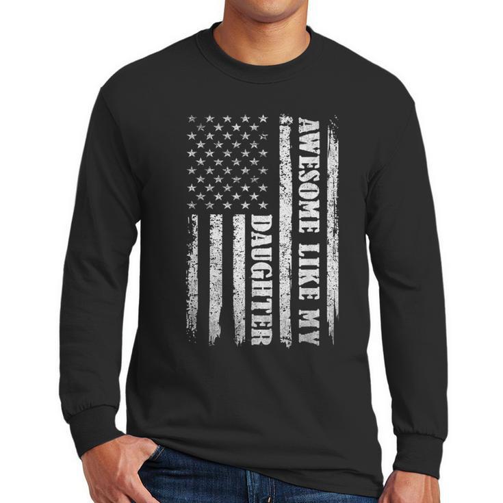 Awesome Like My Daughter Men For Dad Fathers Day Men Long Sleeve T-Shirt
