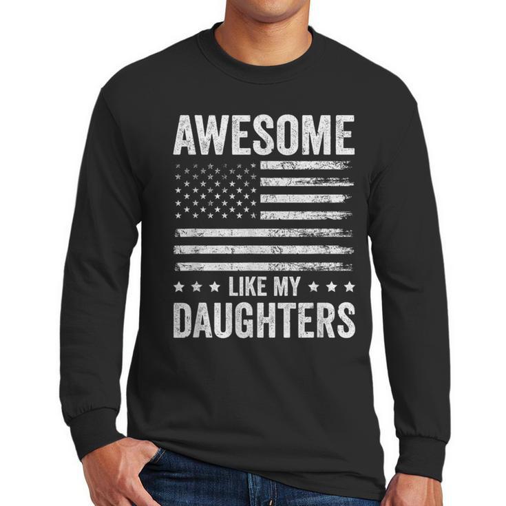 Awesome Like My Daughters Men Fathers Day Dad Men Long Sleeve T-Shirt