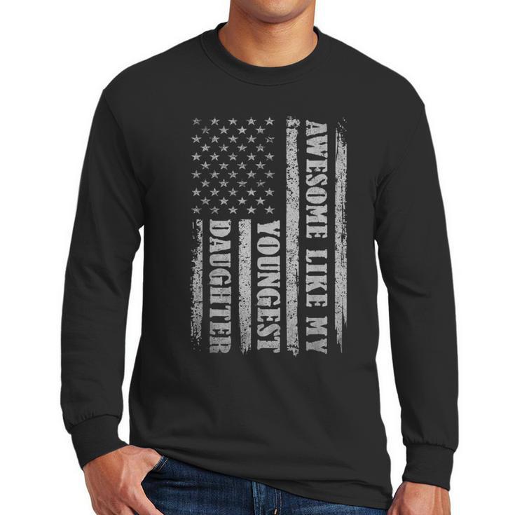 Awesome Like My Youngest Daughter Men For Dad Men Long Sleeve T-Shirt