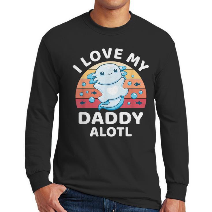 Axolotl Kids Teens Retro Sunset I Love My Daddy Men Long Sleeve T-Shirt
