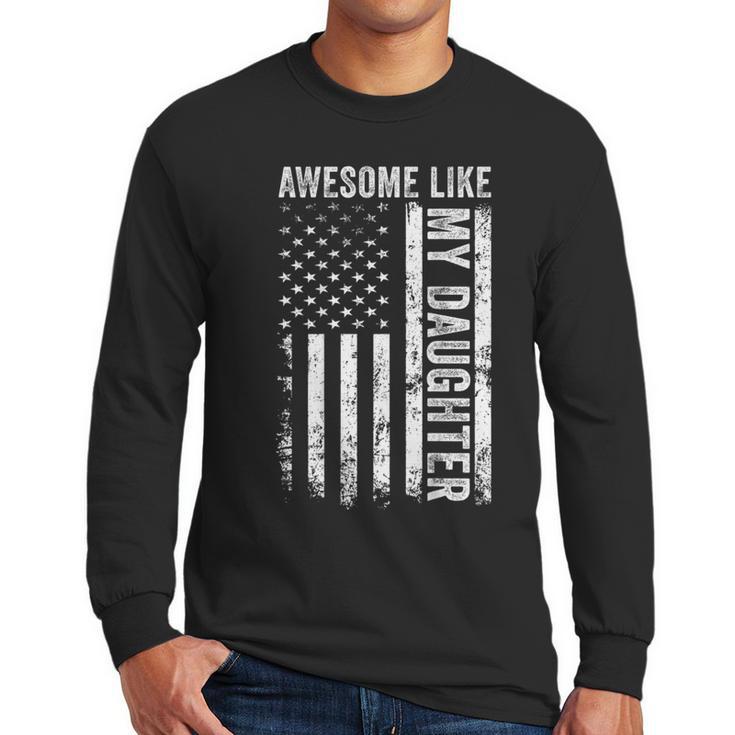 ON Back Awesome Like My Daughter Men Fathers Day Dad Men Long Sleeve T-Shirt