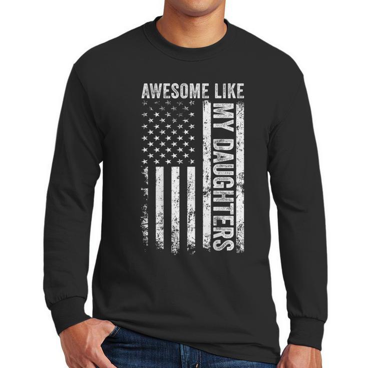 ON Back Awesome Like My Daughters Men Fathers Day Dad Men Long Sleeve T-Shirt