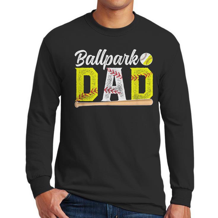 Ballpark Dad Baseball Softball Dad Of Ballers Men Long Sleeve T-Shirt