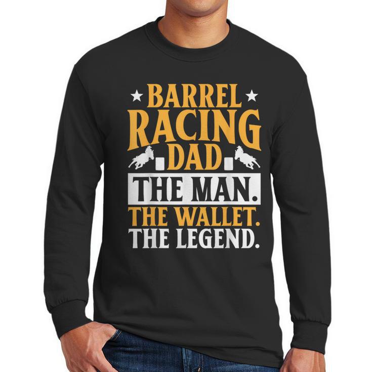Barrel Racing Dad Horse Barrel Racer Men Long Sleeve T-Shirt
