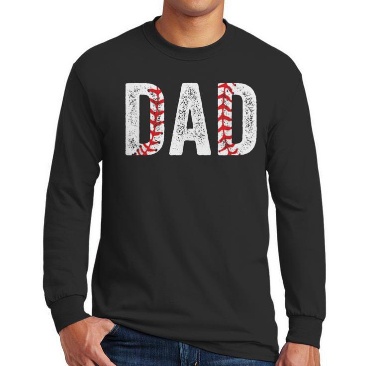 Baseball Dad Joke Sayings Fathers Day From Son Men Long Sleeve T-Shirt