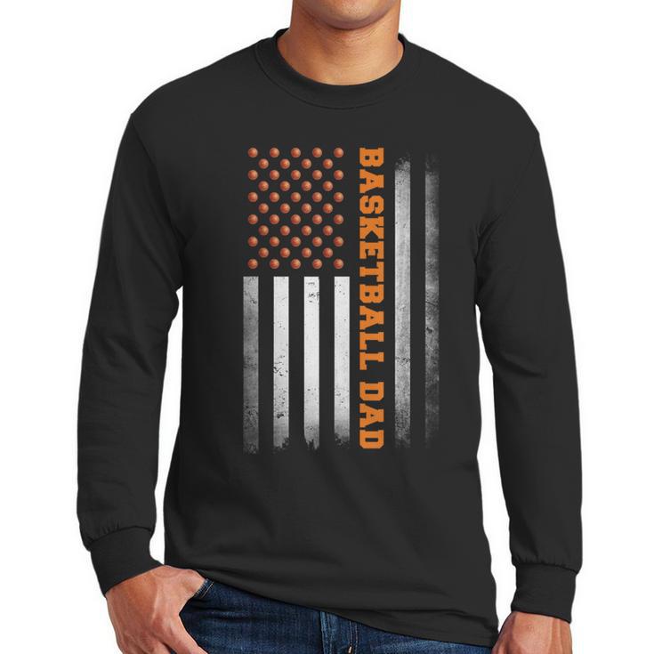 Basketball Dad USA US Flag Basketball Men Men Long Sleeve T-Shirt