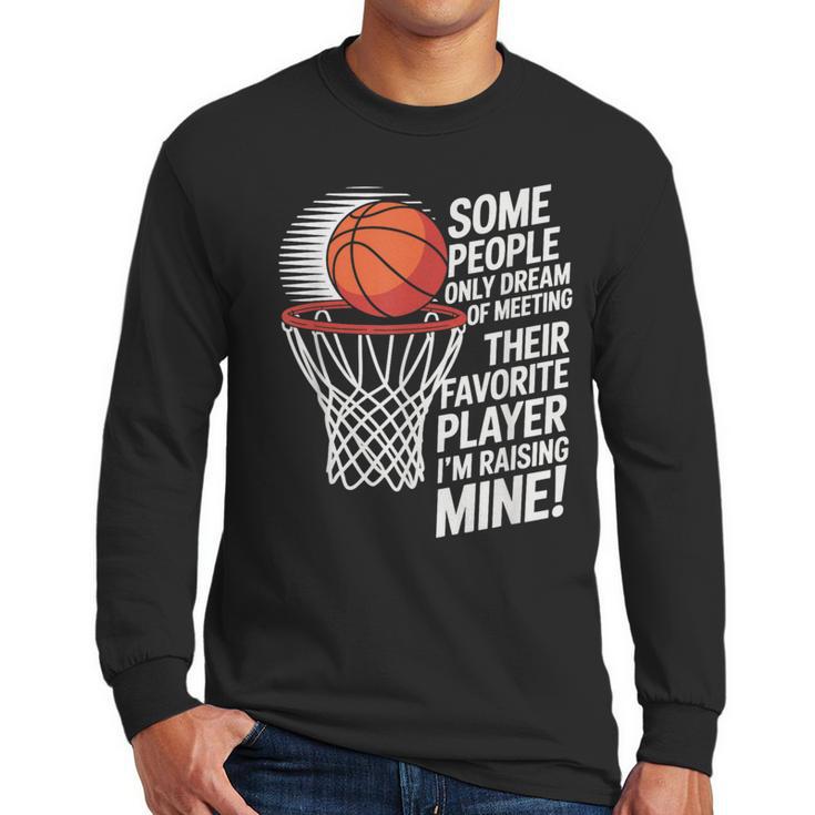 Basketball Mom Or Dad Basketball Parent Men Long Sleeve T-Shirt