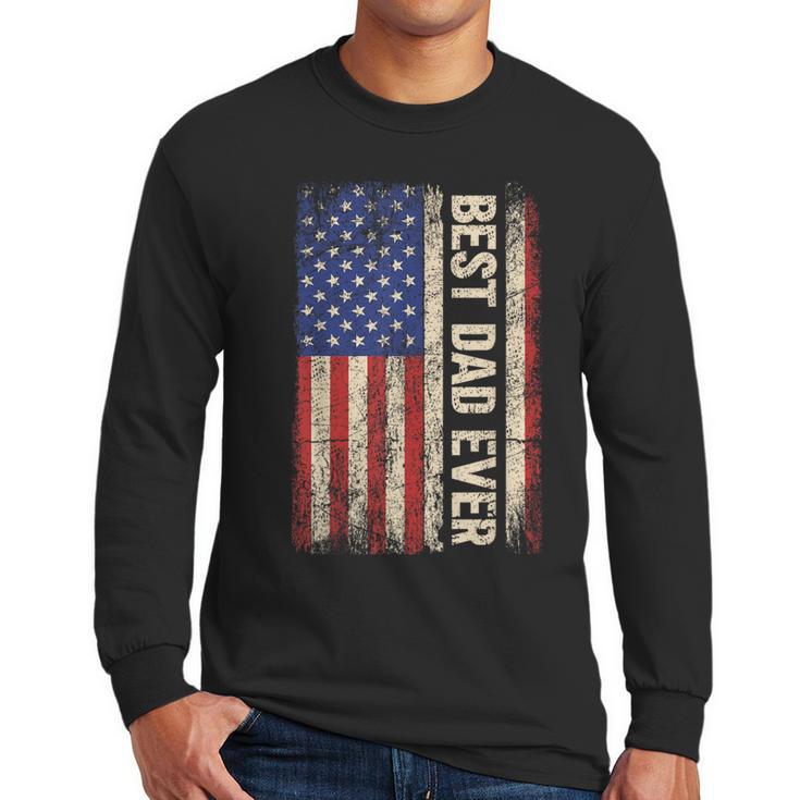 Best Dad Ever US American Flag For Father's Day Men Men Long Sleeve T-Shirt
