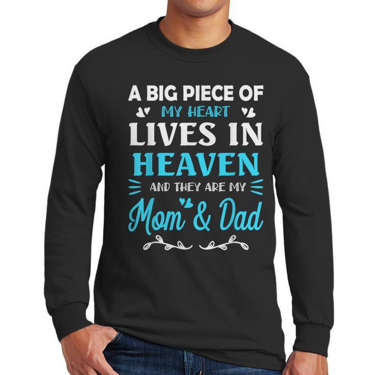 A Big Piece Of My Heart Lives In Heaven My Mom And Dad Men Long Sleeve T-Shirt