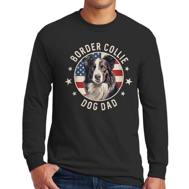 Border Collie Dog Owner For Men Border Collie Dad Men Long Sleeve T-Shirt