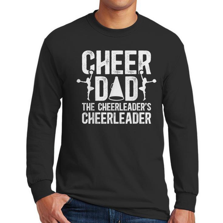 Cheer Dad The Cheerleader's Cheerleader Dad Cheer Father Men Long Sleeve T-Shirt