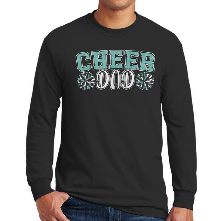 Cheer Dad My Favorite Cheerleader Calls Me Dad Teal Blue Men Long Sleeve T-Shirt