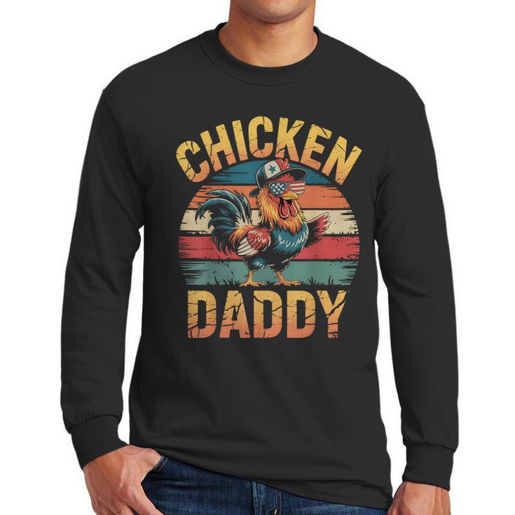 Chicken Daddy Farmer For Men Men Long Sleeve T-Shirt