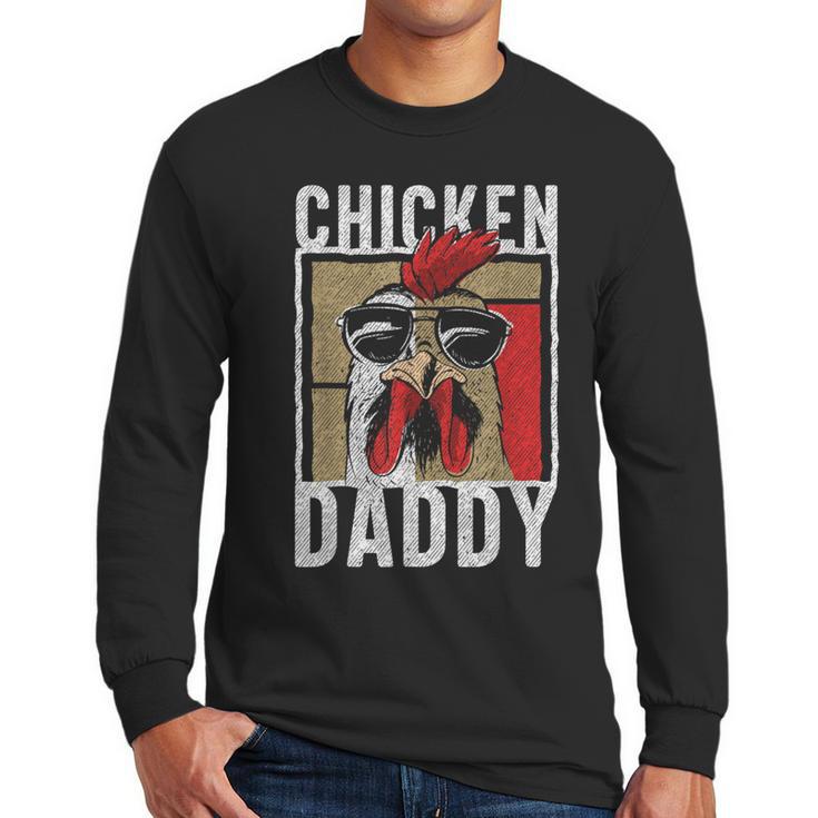 Chicken Daddy a Fun For Every Rooster In The Basket Men Long Sleeve T-Shirt