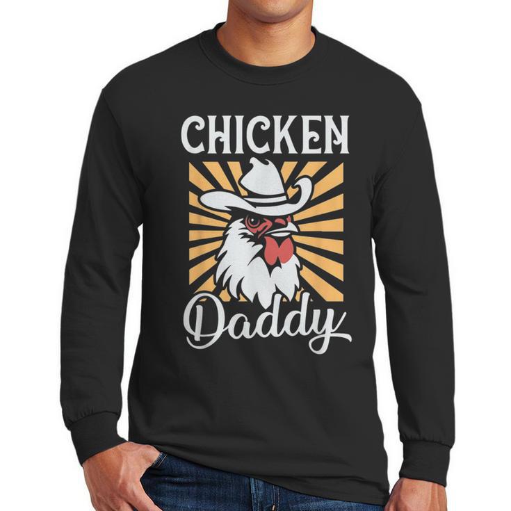 Chicken Daddy Vintage Poultry Farmer Fathers Day Men Long Sleeve T-Shirt