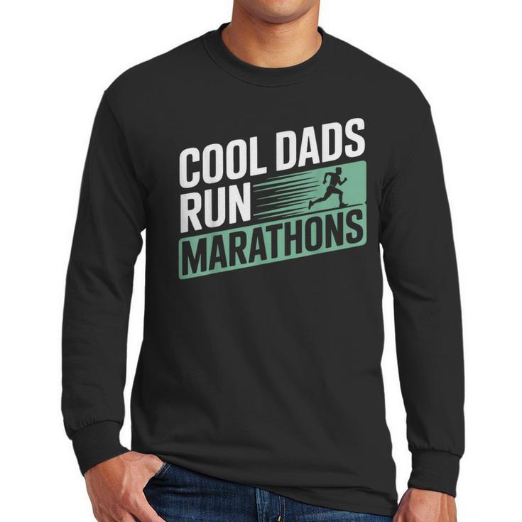 Cool Dads Run Marathons Marathon Running Runner Men Long Sleeve T-Shirt