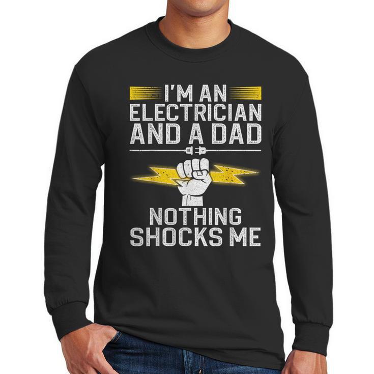 Cool Electrician For Men Dad Professional Electrician Men Long Sleeve T-Shirt