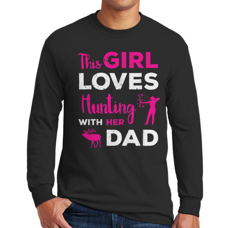 Cute Girls Hunting Dad Daughter Hunting Buddy Hunter Men Long Sleeve T-Shirt