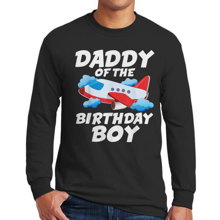 Dad Of The Birthday Boy Airplane Men Long Sleeve T-Shirt