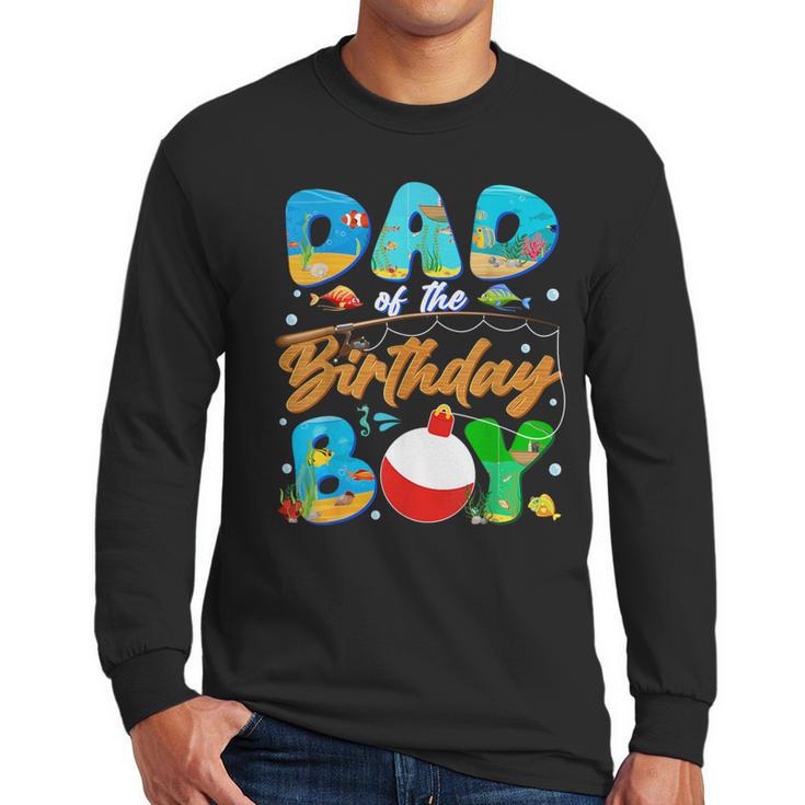 Dad Of The Birthday Boy Ofishally One Family Matching Party Men Long Sleeve T-Shirt