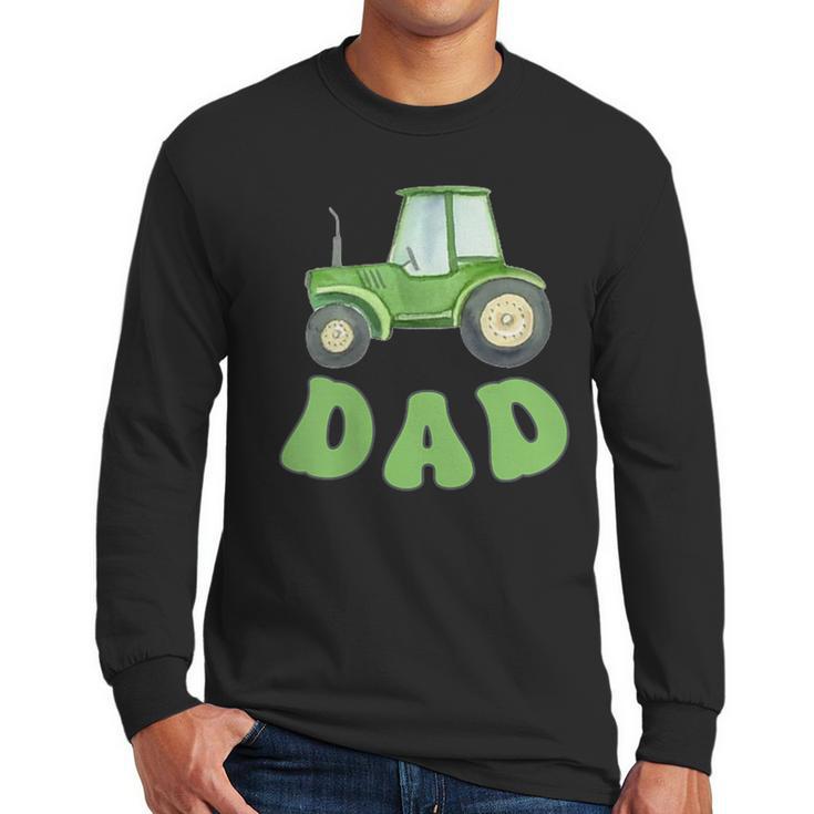 Dad Of The Birthday Boy Tractor Farm Trucks Family Party Men Long Sleeve T-Shirt