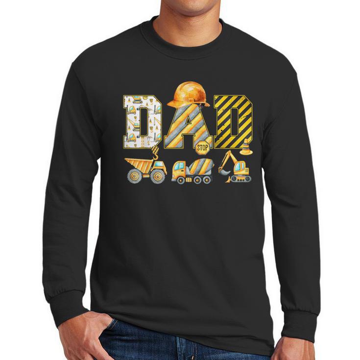 Dad Construction Excavator Kids Matching Family Party Men Long Sleeve T-Shirt