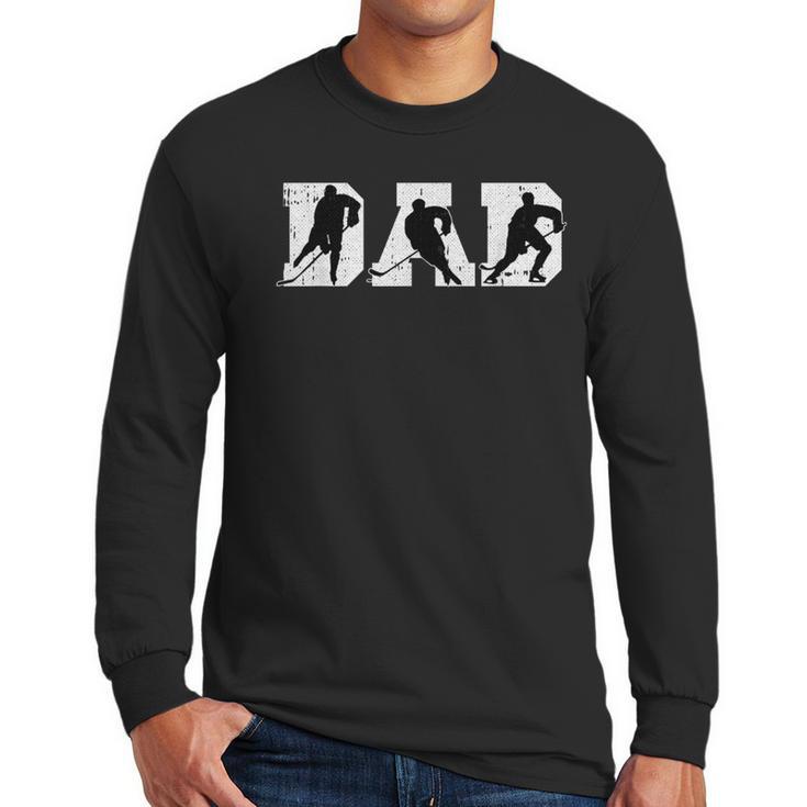 Dad Hockey Fathers Day Cool Sport Player Papa Dada Pops Men Long Sleeve T-Shirt