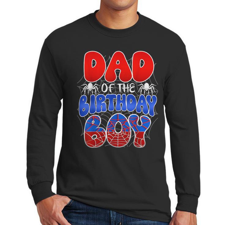 Dad And Mom Birthday Boy Spider Family Matching Men Long Sleeve T-Shirt
