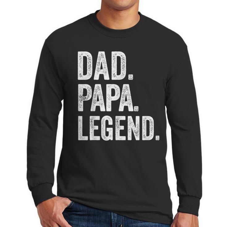 Dad Papa Legend Vintage Distressed Bold Papa Graphic Men Long Sleeve T-Shirt