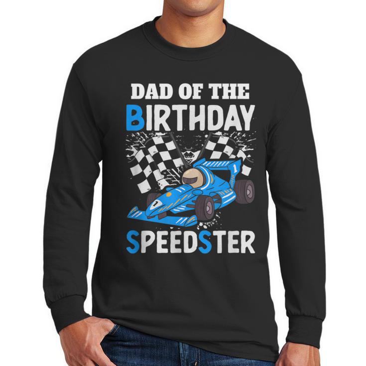 Dad Shirt Two Fast Two Curious Racing Cars Birthday Men Long Sleeve T-Shirt